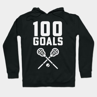 100 Goals Lacrosse Coach High School Lacrosse Mom Hoodie